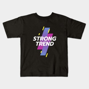 Strong Trend Kids T-Shirt